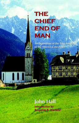 Chief End of Man book