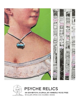 Psyche Relics: An Exhibition Journal book