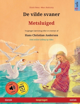 De vilde svaner - Metsluiged (dansk - estisk) book