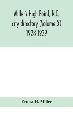 Miller's High Point, N.C. city directory (Volume X) 1928-1929 book