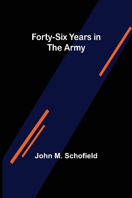 Forty-Six Years in the Army book