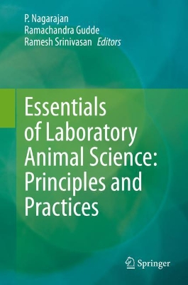 Essentials of Laboratory Animal Science: Principles and Practices book