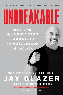 Unbreakable: How I Turned My Depression and Anxiety into Motivation and You Can Too book