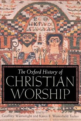 Oxford History of Christian Worship book