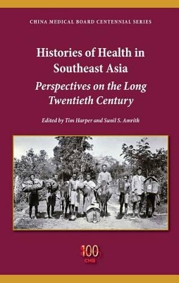 Histories of Health in Southeast Asia book