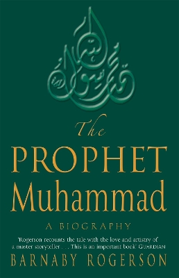 Prophet Muhammad by Barnaby Rogerson