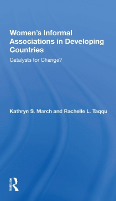 Women's Informal Associations In Developing Countries: Catalysts For Change? book