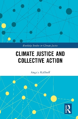 Climate Justice and Collective Action book