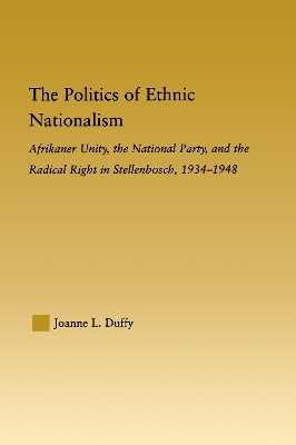 The Politics of Ethnic Nationalism by Joanne L. Duffy