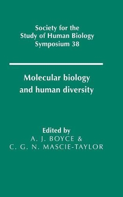 Molecular Biology and Human Diversity by Anthony J. Boyce