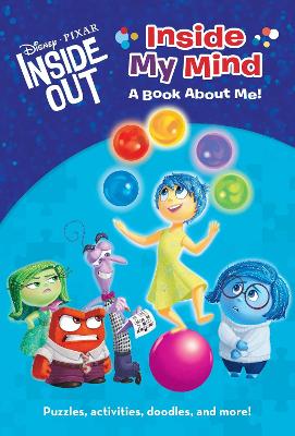 Inside My Mind: A Book about Me! (Disney/Pixar Inside Out) book