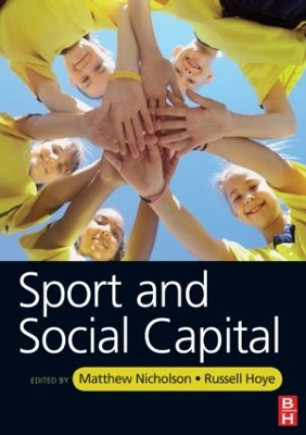 Sport and Social Capital by Matthew Nicholson