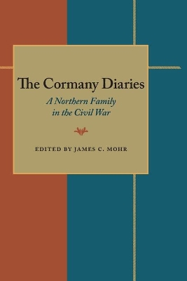 The Cormany Diaries by James C. Mohr