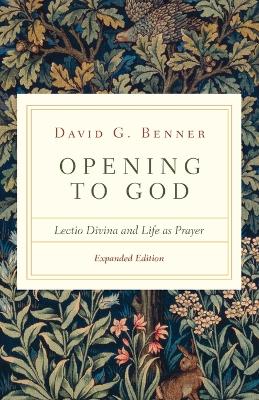 Opening to God – Lectio Divina and Life as Prayer book