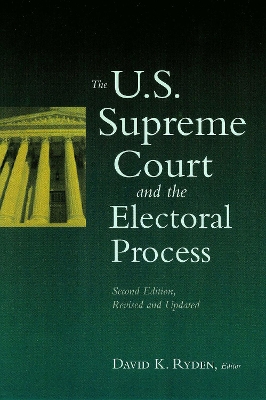 U.S. Supreme Court and the Electoral Process book