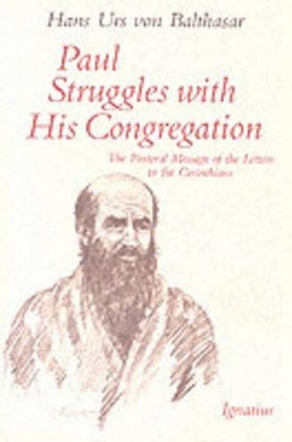 Paul Struggles with His Congregation: The Pastoral Message of the Letters book