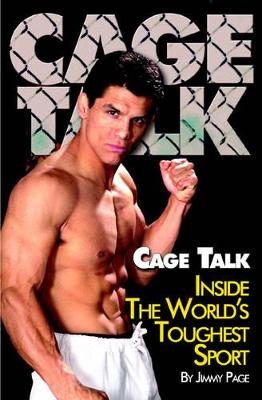 Cage Talk: Inside the Worlds Toughest Sport book