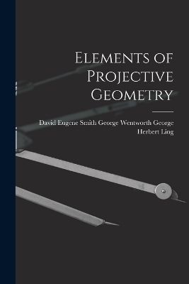 Elements of Projective Geometry book
