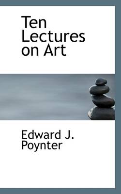 Ten Lectures on Art book
