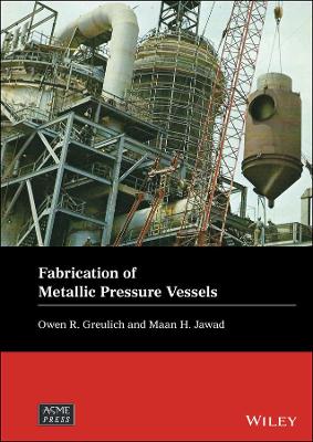 Fabrication of Metallic Pressure Vessels by Owen R. Greulich