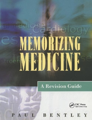 Memorizing Medicine: A Revision Guide by Ben Lovell