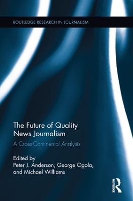 The Future of Quality News Journalism by Peter Anderson