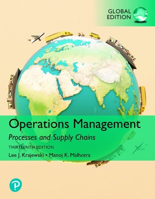 Operations Management: Processes and Supply Chains, Global Edition by Lee Krajewski