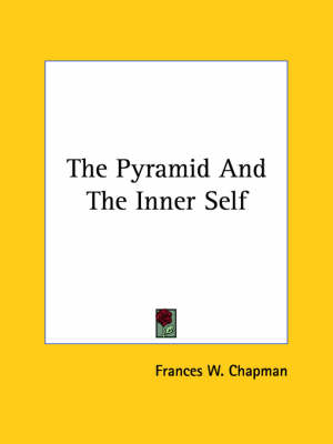 The Pyramid And The Inner Self book