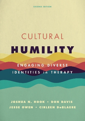 Cultural Humility: Engaging Diverse Identities in Therapy book