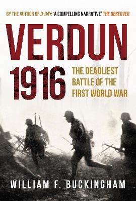 Verdun 1916 by William F Buckingham