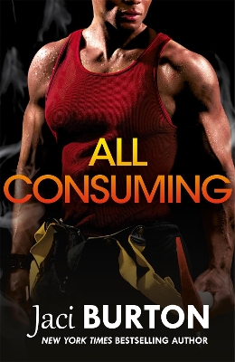 All Consuming: A tale of searing passion and rekindled love you won't want to miss! book