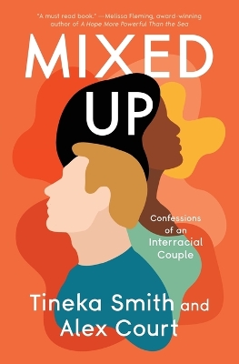 Mixed Up: Confessions of an Interracial Couple book