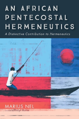 An African Pentecostal Hermeneutics book