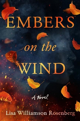 Embers on the Wind: A Novel book