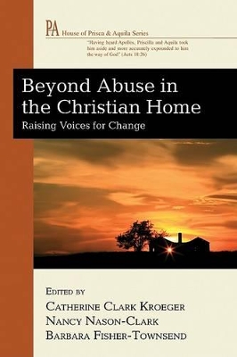 Beyond Abuse in the Christian Home book