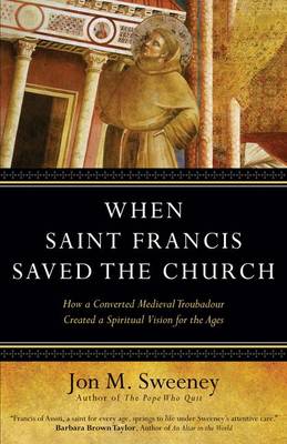 When Saint Francis Saved the Church book