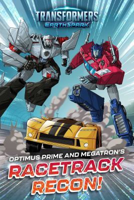 Optimus Prime and Megatron's Racetrack Recon! book