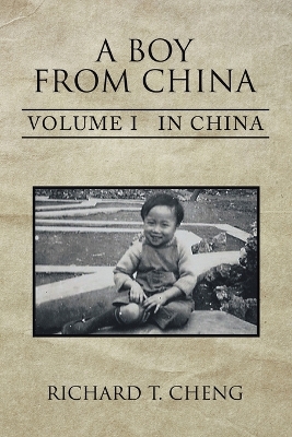 A Boy from China: Volume I in China book