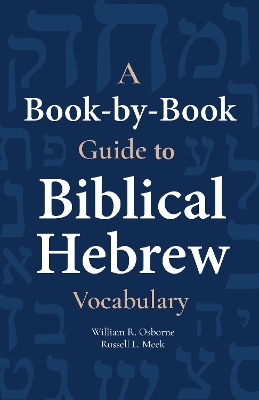 A Book-By-Book Guide to Biblical Hebrew Vocabulary book