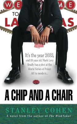 A Chip And A Chair: The 2033 World Series of Poker book