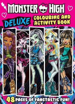 Monster High: Deluxe Colouring and Activity Book book