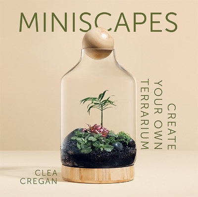 Miniscapes: Create your own terrarium book