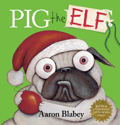 Pig the Elf with Christmas Countdown Sign book