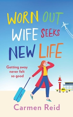 Worn Out Wife Seeks New Life: ‘Escapist summer reading at its best.' Jill Mansell book