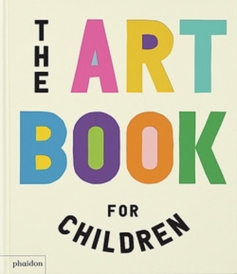 The The Art Book for Children by Gilda Williams