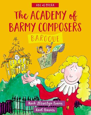 ABC of Opera: Academy of Barmy Composers, The - Baroque book