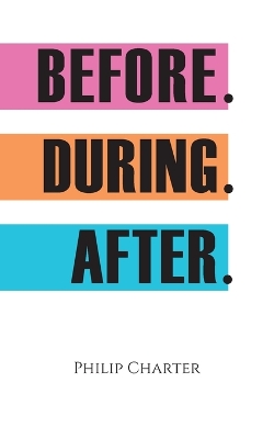 Before. During. After. book