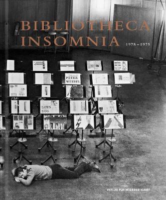 Loys Egg & Peter Weibel: Bibliotheca Insomnia 1978-1979 book