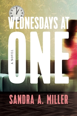 Wednesdays at One: A Novel book