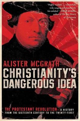 Christianity's Dangerous Idea book